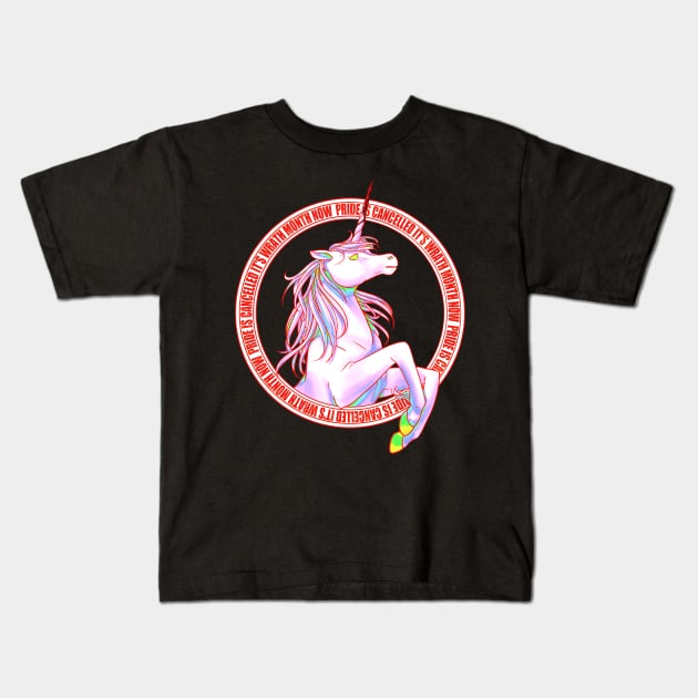 PRIDE IS CANCELLED ITS WRATH MONTH NOW Kids T-Shirt by Kytri